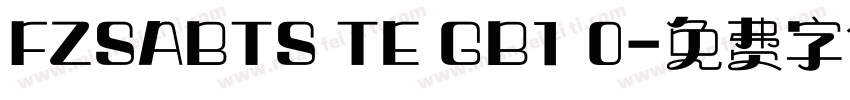 FZSABTS TE GB1 0字体转换